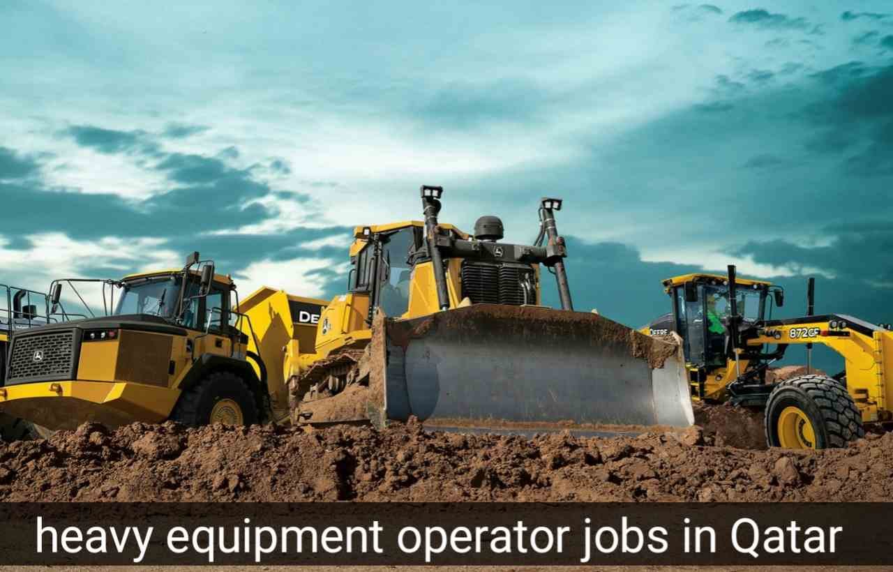 Heavy Equipment Operator Jobs in Qatar 2026 – sani